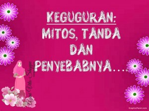 Keguguran: Mitos, Tanda Dan Penyebabnya